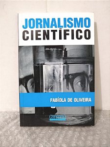 Jornalismo Científico - Fabíola de Oliveira