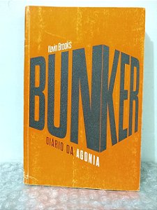 Bunker: Diário da Agonia - Kevin Brooks