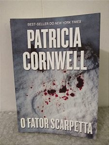 O Fator Scarpetta - Patricia Cornwell