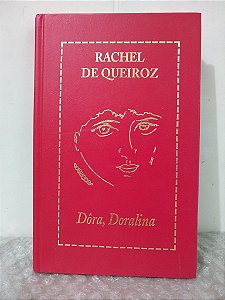 Dôra, Doralina - Rachel de Queiroz