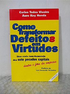 Como Transformar Defeitos em Virtudes - Carlos Tadeu Viveiro e Auro Key Honda