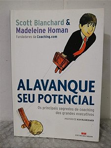 Alavanque Seu Potencial - Scott Blanchard e Madeleine Homan