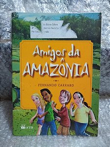 Amigos da Amazônia - Fernando Carraro