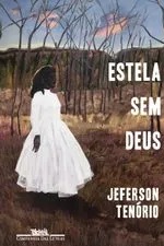 Estela sem Deus - Jefferson Tenório