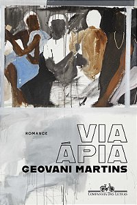 Via Ápia - Geovani Martins - Romance