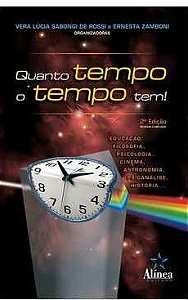 Quanto Tempo o Tempo Tem! - Vera Lúcia Sabongi