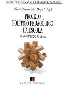 Projeto político-pedagógico da escola - Ilma Passos Alencastro Veiga