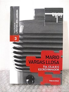 Tia Júlia e o Escrevinhador - Mario Vargas Llosa - Coleção Folha
