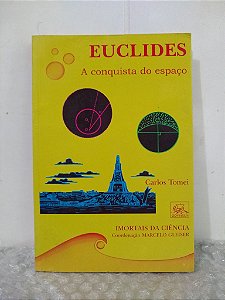 Euclides: A Conquista do Espaço - Carlos Tomei