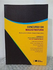 Concurso da Magistratura - Jerson Carneiro Gonçalves Jr. e José Fábio Rodrigues Maciel (coord.)