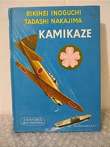 Kamikaze - Rikihei Inoguchi e Tadashi Nakajima