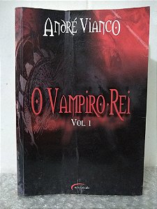O Vampiro Rei 1 - André Vianco