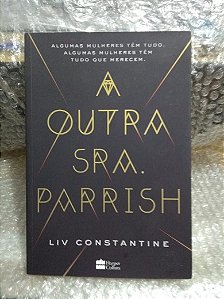 A Outra Sra. Parrish - Liv Constantine