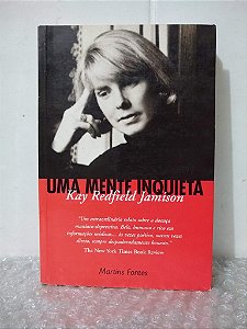 Uma Mente Inquieta - Kay Redfield Jamison