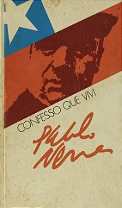 Confesso que Vivi - Pablo Neruda - Capa Dura (marcas)