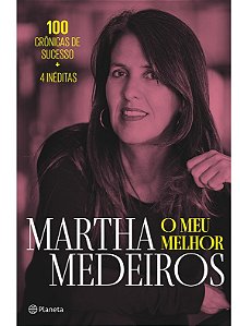 O meu melhor - Martha Medeiros