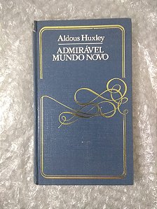 Admirável Mundo Novo - Aldous Huxley