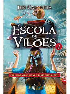 Escola de vilões 2 - Jen Calonita