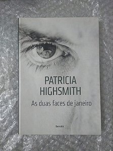 As Duas Faces de Janeiro - Patricia Higsmith