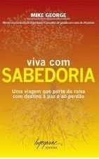 Viva com sabedoria - Mike George