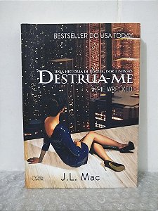 Destrua-me - J. L. Mac