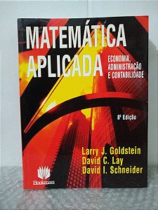 Matemática Aplicada - Larry J. Goldstein e outros