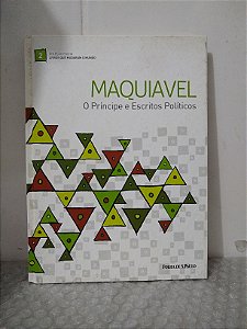 O Príncipe e Escritos Políticos - Maquiavel - Coleção Folha Livros que mudaram o mundo