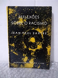 Reflexões Sobre o Racismo - Jean-Paul Sartre (marcas)