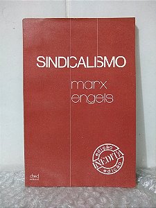 Sindicalismo - Marx e Engels