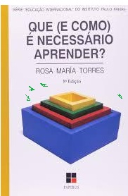 Que (e como) é necessário aprender? - Rosa María Torres