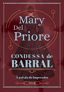 Condessa de Barral - Mary Del Priore