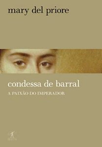 Condessa de Barral - Mary Del Priore