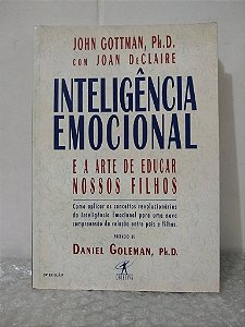 Inteligência Emocional - John Gottman e Joan DeClaire