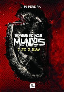 Deuses de Dois Mundos - o Livro da Traição - Pj Pereira - (Danificado)