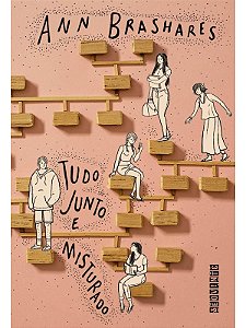 Tudo junto e misturado - Ann Brashares