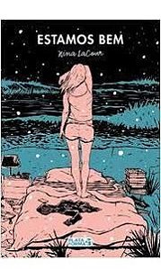 Estamos Bem - Nina Lacour