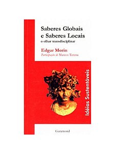 Saberes globais e saberes locais - Edgar Morin