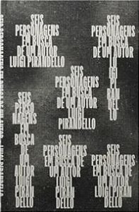 SEIS PERSONAGENS EM BUSCA DE UM AUTOR - Luigi Pirandello