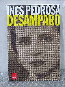 Desamparo - Inês Pedrosa