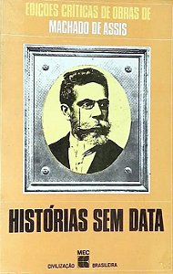 Histórias sem data - Machado de Assis - Civilização Brasileira