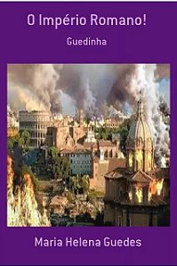 O império Romano - Maria Helena Guedes - Guedinha (marcas)