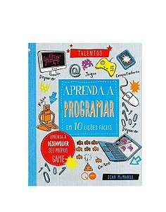 Aprenda a programar em 10 lições fáceis - Seam McManus