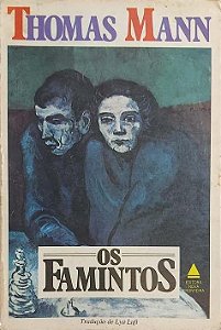 Os Famintos - Thomas Mann