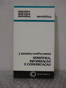 Semiótica, Informação e Comunicação - J. Teixeira Coelho Netto (grifos)