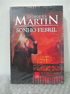 Sonho Febril - George R. R. Martin (Usado conservado)