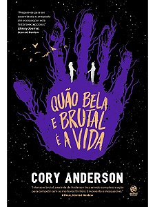 Quão bela e brutal é a vida - Cory Anderson