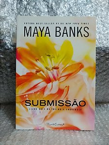 Submissão - Maya Banks