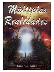 Múltiplas realidades - Sophia Kora