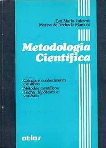 Metodologia Cientifica: Teoria, Hipóteses e Variáveis -  Eva Maria Lakatos