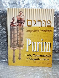 Purim: Leis, Comentários e Meguilat Ester - Rabino Isaac Dichi